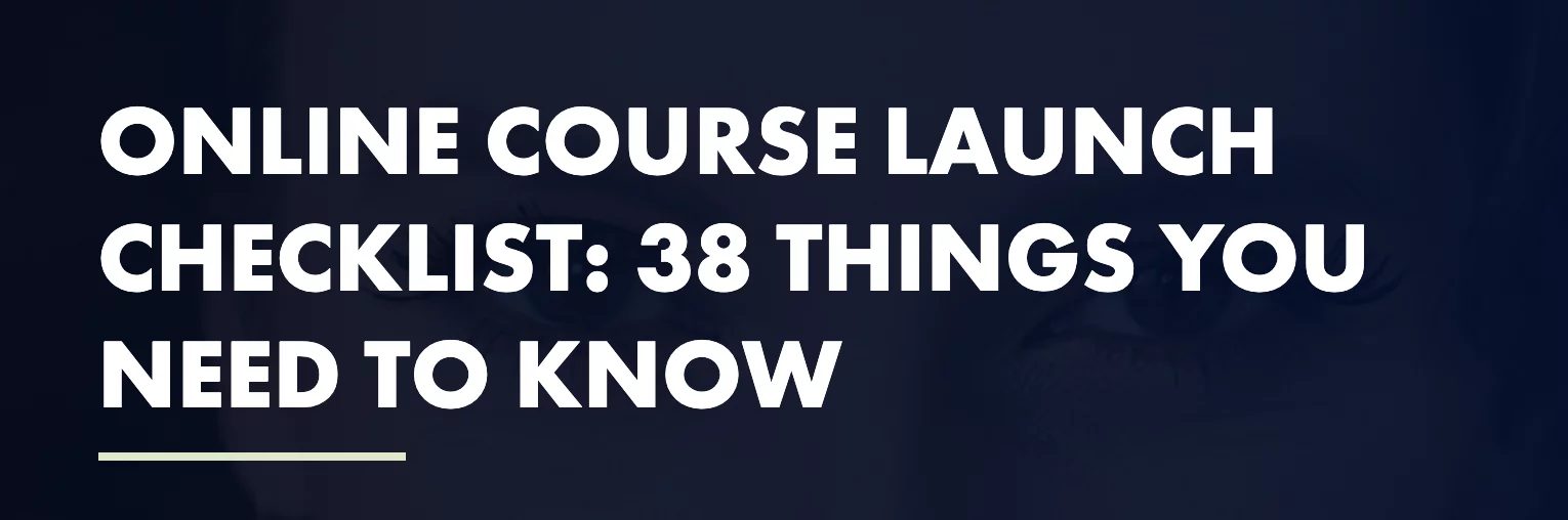 Image of the words Online Course Launch Checklist