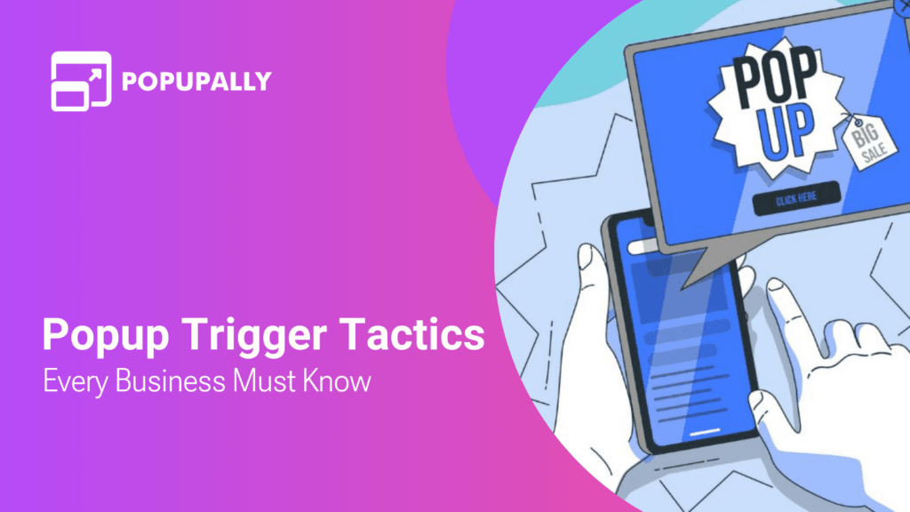 Behavioral Triggered Popups and Interactive Elements for Higher Engagement